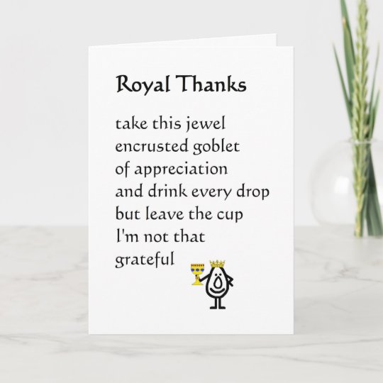 Royal Thanks - a funny thank you poem | Zazzle.com