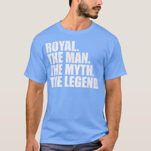 RoyalRoyal Name Royal given name T_Shirt
