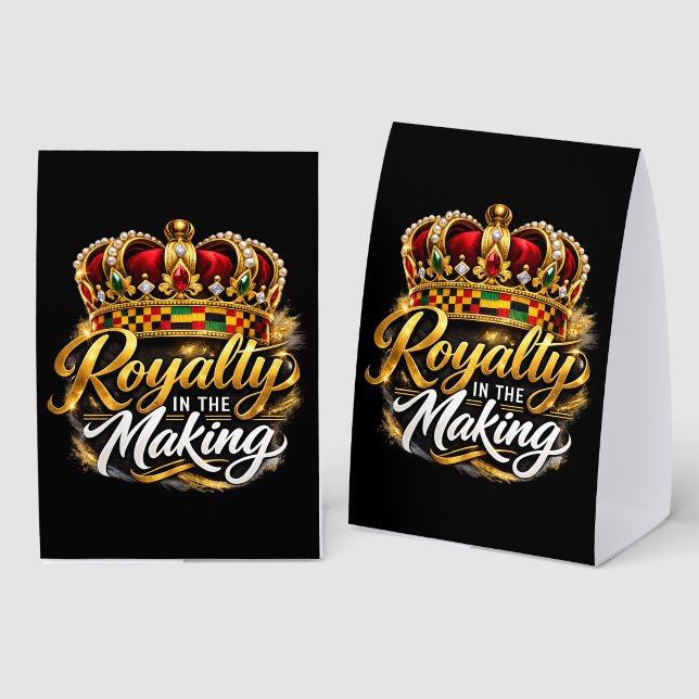 Royalty in the Making Paper Table Tent (Front/Back)