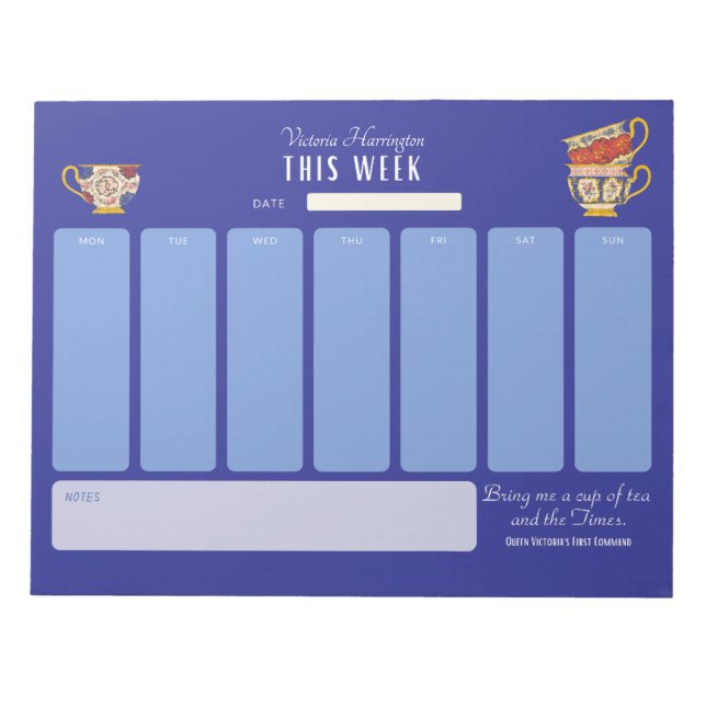 Royalty Tea Lover Personalized Week at a Glance Notepad (Front)