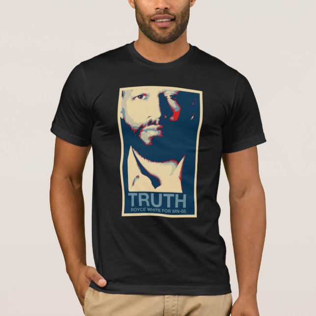 Royce White For Congress Truth Poster  T-Shirt (Front)