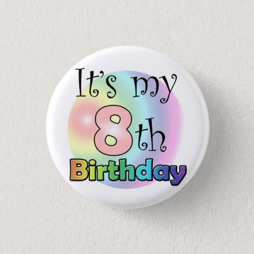 Roze Its my 8th Birthday Button