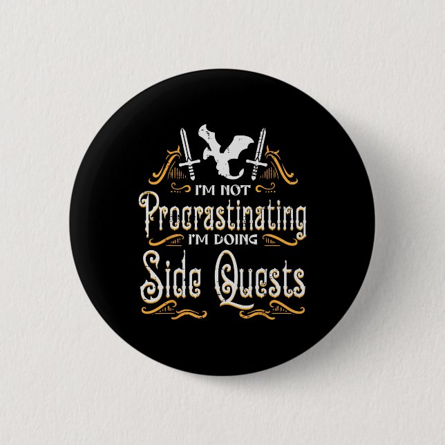 Rpg Gamer Not Procrastinating Side Quest Funny Men Button (Front)