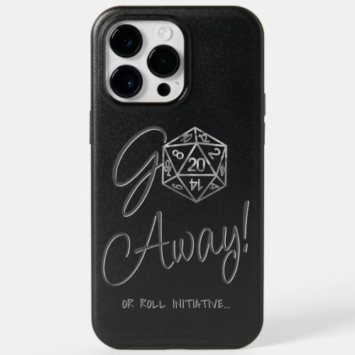 RPG Humor  Silver Dice Go Away or Roll Initiative OtterBox iPhone 14 Pro Max Case