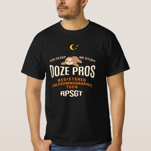 RPSGT Sleepy Sloth Doze Pros PolySomnoGraphic Tech T_Shirt