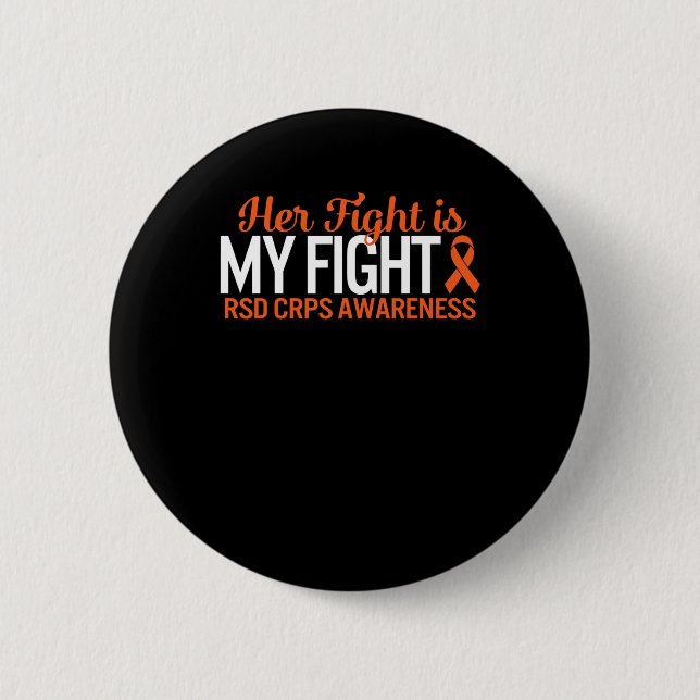 RSD CRPS Awareness Her Fight Is My Fight Complex R Button (Front)