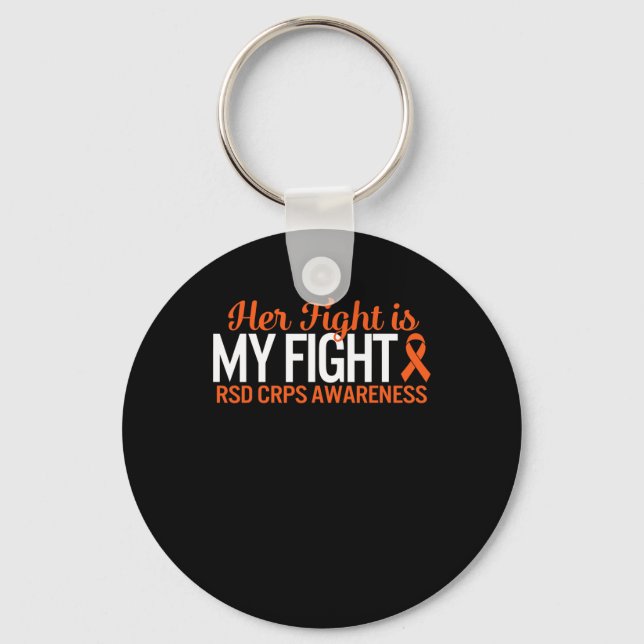 RSD CRPS Awareness Her Fight Is My Fight Complex R Keychain (Front)