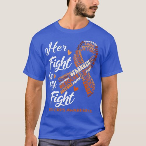 RSD CRPS Awareness Her Fight is my Fight T_Shirt