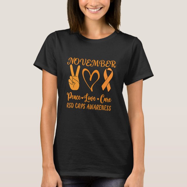 RSD CRPS AWARENESS Month November Peace Love Cure  T-Shirt (Front)