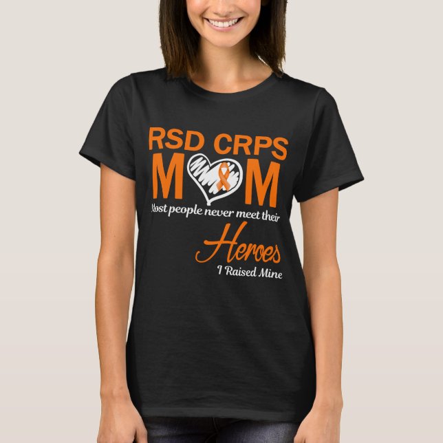 RSD CRPS Mom I Raised Mine T-Shirt (Front)