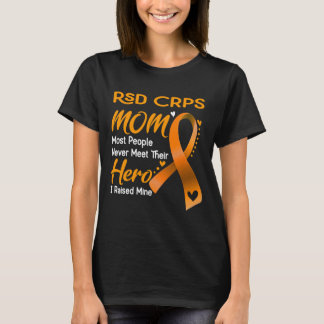 Rsd Crps Mom I Raised Mine  T-Shirt