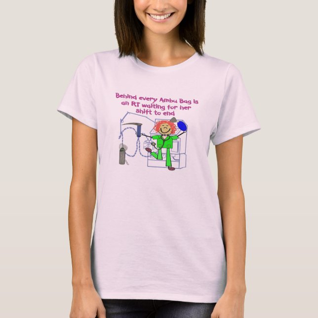 RT GIRL BEHIND EVERY AMBU BAG GIRL WAITING SHIFT E T-Shirt (Front)
