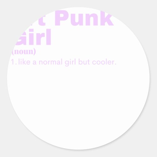 rt Punk  Girl _ Art Punk  Classic Round Sticker