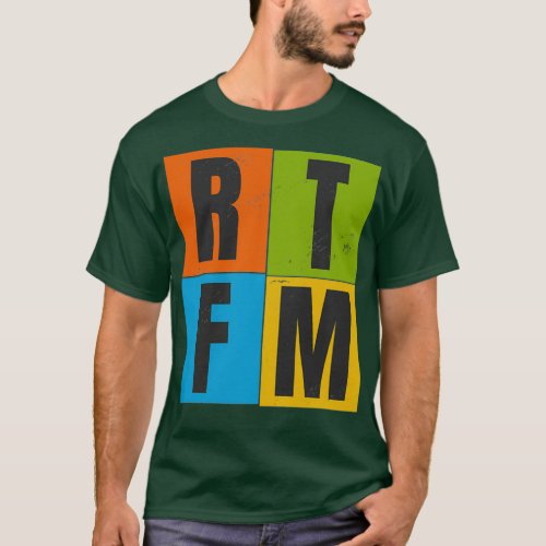 RTFM Read The FKIN Manual T_Shirt