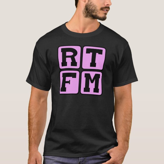 RTFM Read The #$%%^ Manual Internet Slang Acronym T-Shirt (Front)