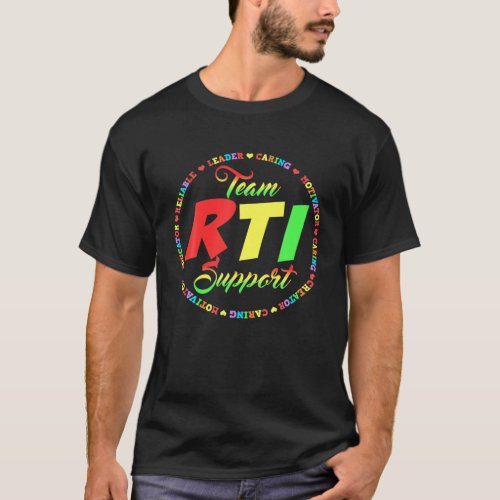RTI Team T Response Intervention Teacher School Gr T_Shirt