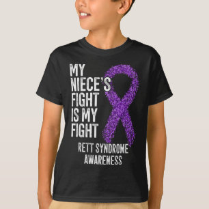 Rtt My Niece's Fight Is My Fight Rett Syndrome Awa T-Shirt