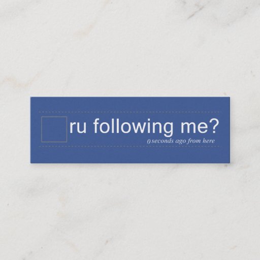 Customizable ru following me? Twtr/FBblu Dble sided skinny Business Card Templates