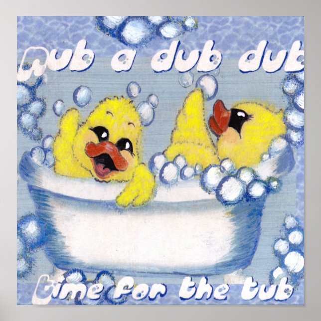 rub a dub cute ducks in a tub poster (Front)
