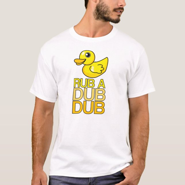 RUB A DUB DUB T-Shirt (Front)