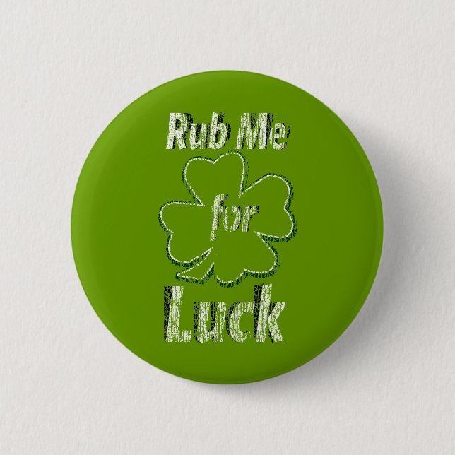Rub me for Good Luck Pinback Button (Front)