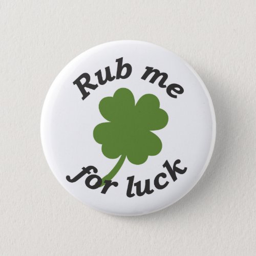 Rub Me for Luck Button