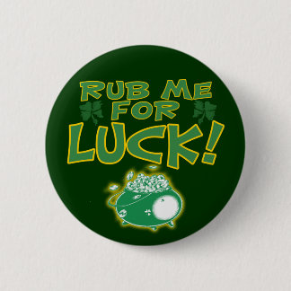 Rub Me For Luck Button