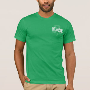 Rub me for Luck. Shamrock St.Patrick's Day T-Shirt