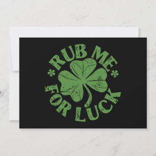 Rub Me For Luck St Patrick's Day Shamrock Invitation