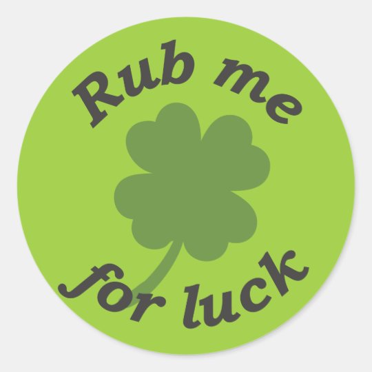 Rub me for luck sticker Zazzle