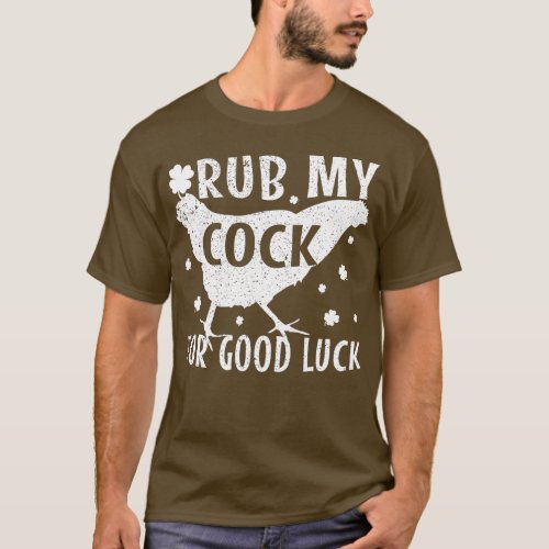 rub my for good luck T_Shirt