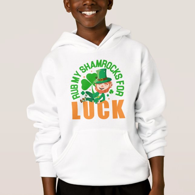 Rub My Shamrocks For Luck  Funny St Patrick's Day Hoodie (Front)