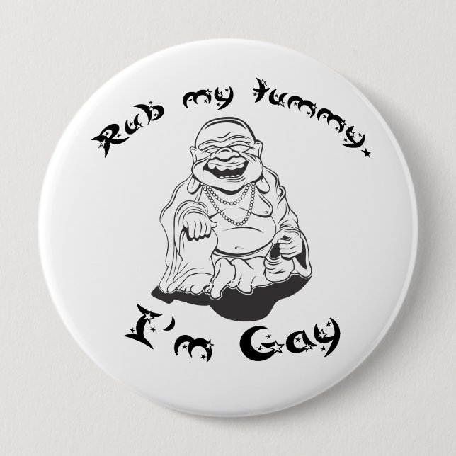 RUB MY TUMMY - IM GAY BUTTON (Front)