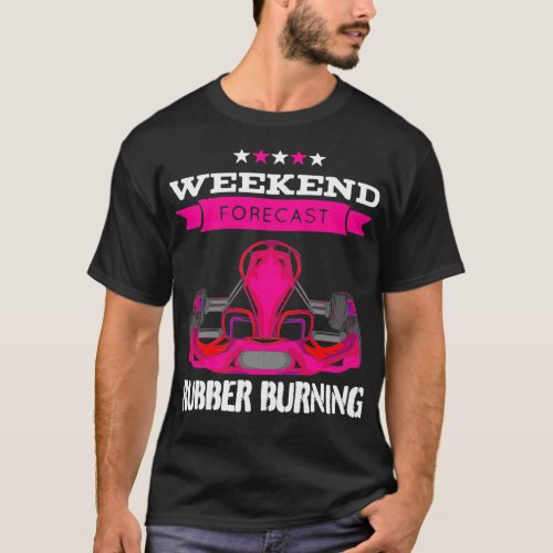 Rubber Burning Girl Funny Go Karting Girl Kart Rac T_Shirt