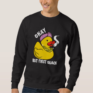 Rubber Duck Bling Duck Quack First Rubber Duck Sweatshirt