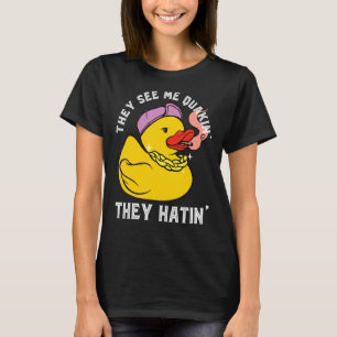 Rubber Duck Bling Duck They See Me Quackin' Rubber T-Shirt