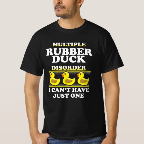 Rubber Duck Disorder Quack Sayings T_Shirt