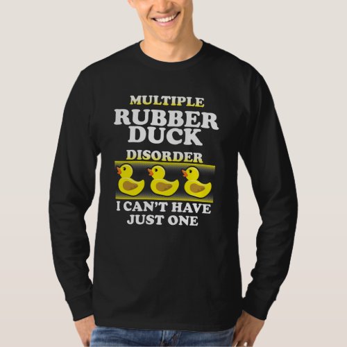 Rubber Duck Disorder Quack Sayings T_Shirt