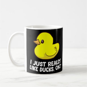 Rubber Duck  I Just Really Like Ducks  Coffee Mug