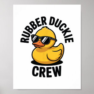 Rubber Duckie Crew Boat Pontoon Funny Rubber Duck Poster