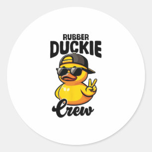 Rubber Duckie Crew Cool Duckling Yellow Rubber Duc Classic Round Sticker
