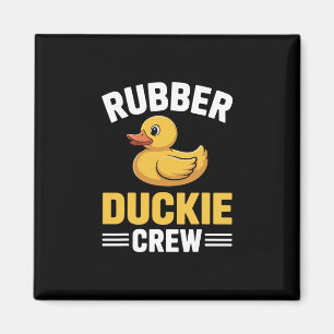Rubber Duckie Crew Cruising Cruise Squad Love Duck Magnet