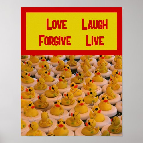 Rubber Ducks Inspirational Love Laugh Live Poster