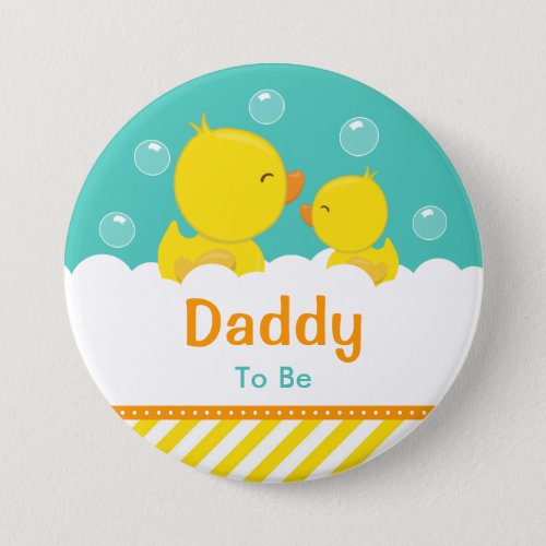 Rubber Ducky Yellow and Green Daddy To Be Button