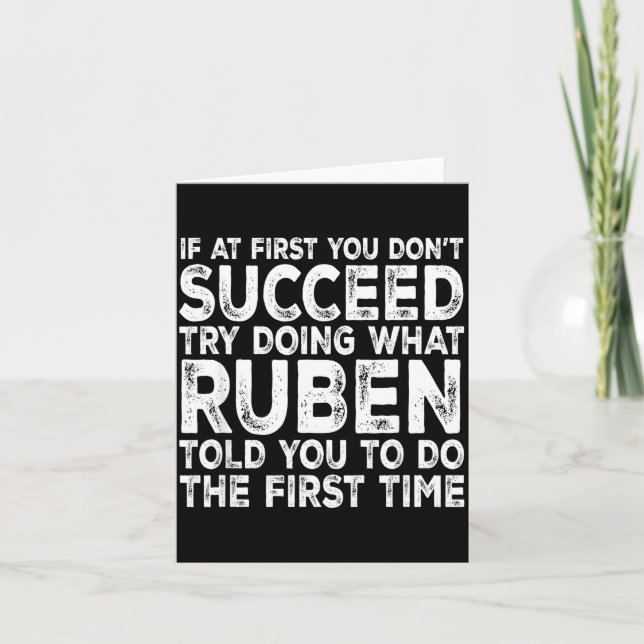 Ruben - If At First You Don't Succeed Try Doing Wh Card (Front)