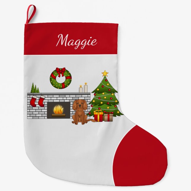 Ruby Cavalier Dog In A Christmas Room & Name Large Christmas Stocking (Front)