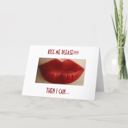 RUBY LIPS SAY KISS ME THEN I CAN KISS U OVEROVER HOLIDAY CARD