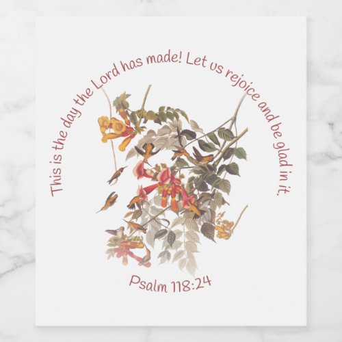 Ruby Throated Hummingbird with Psalm 11824 Wine Label