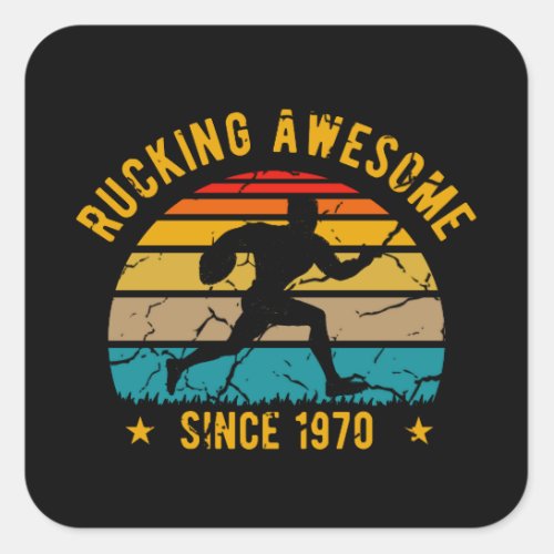 Rucking Awesome Since 1970 50th Birthday Rugby Square Sticker