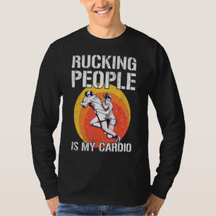 Rucking People Is My Cardio Pun For A Rugby Coach T-Shirt